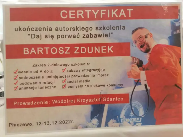 Certyfikat ukończenia autorskiego szkolenia „Daj się porwać zabawie!” prowadzonego przez wodzireja Krzysztofa Gdańca — Płaczewo, 12–13 grudnia 2022